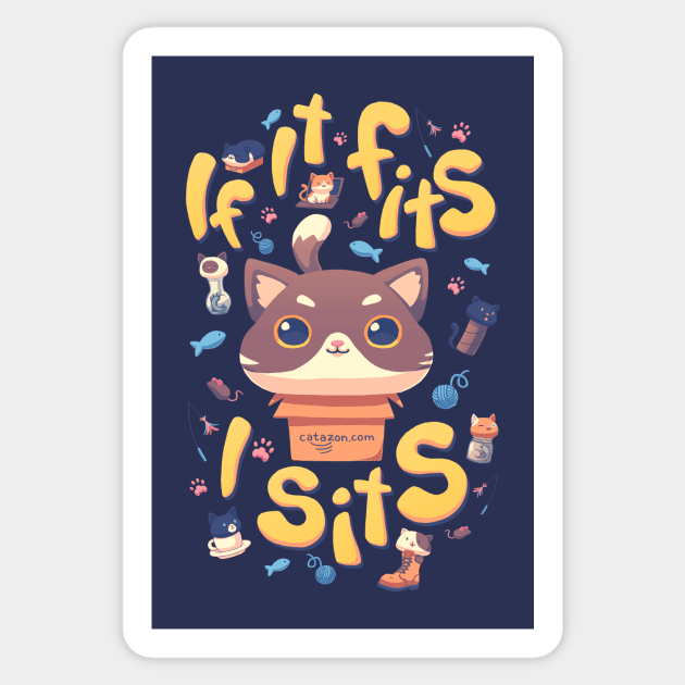 If It Fits I Sits // Kawaii Cats, Kitten Meme, Adopt, Pets Sticker by Geekydog